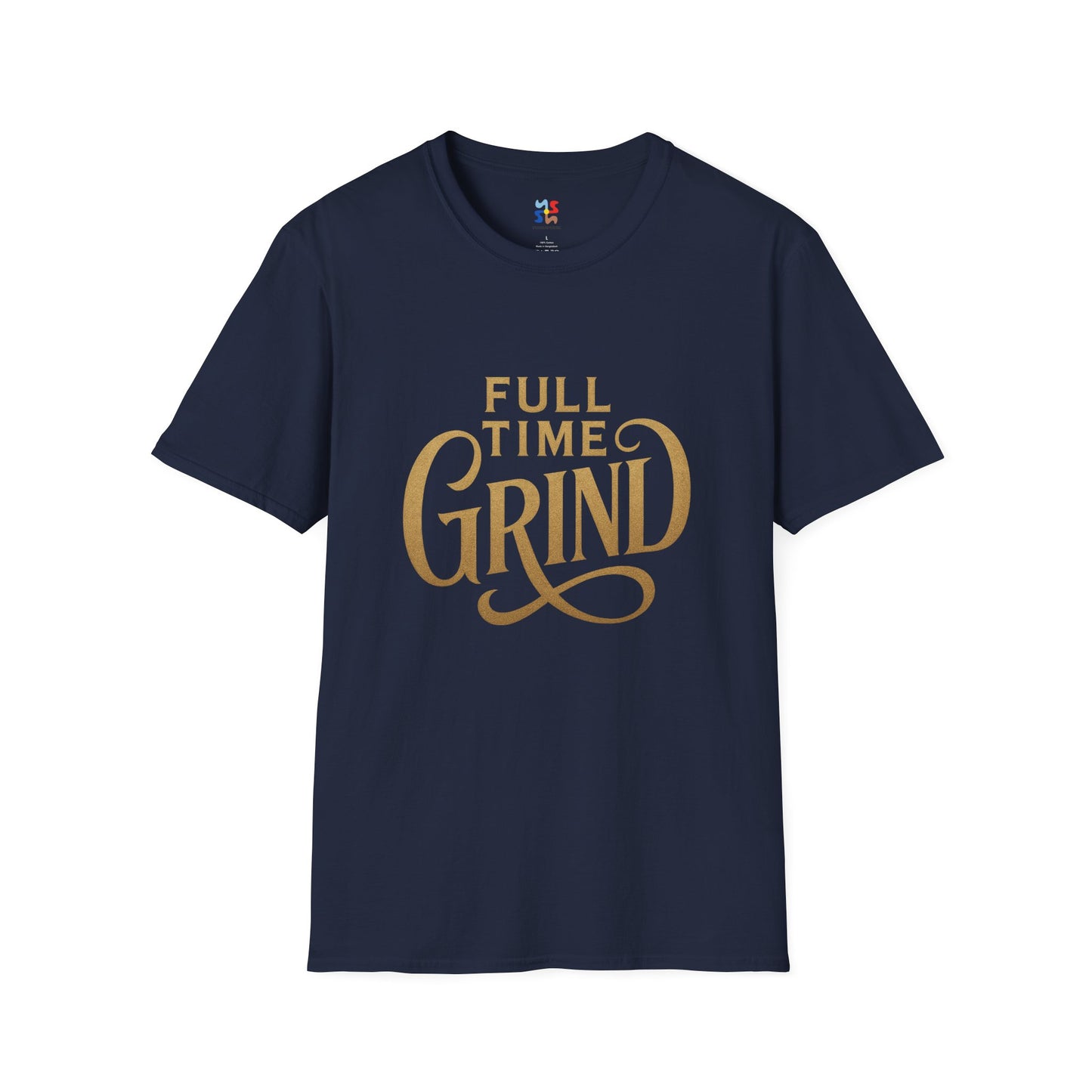 FULL TIME GRIND — Signature Hustle Shirt