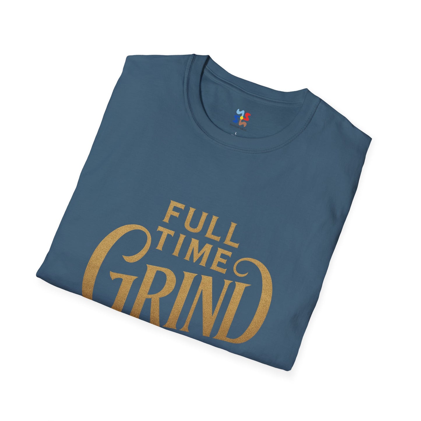 FULL TIME GRIND — Signature Hustle Shirt