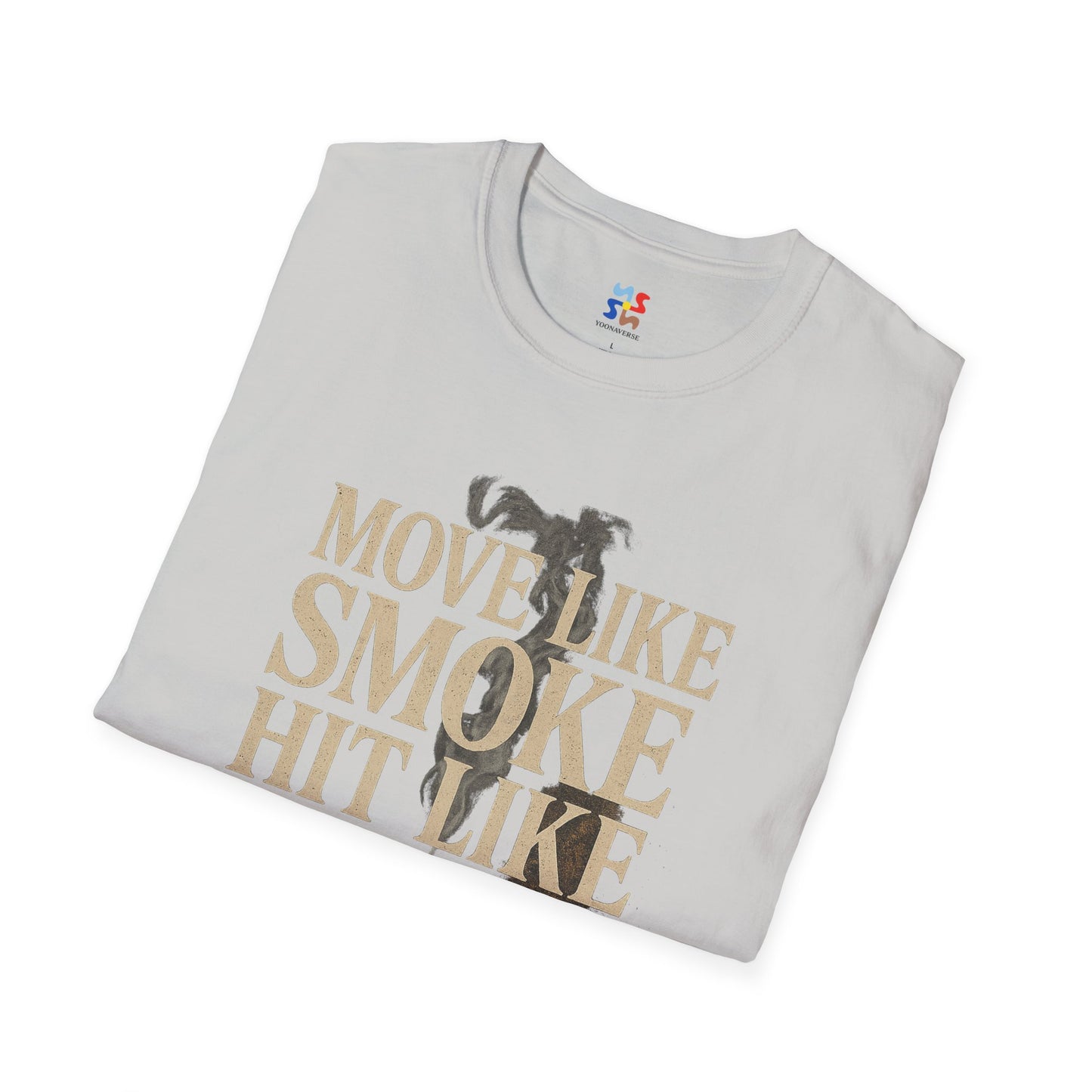 MOVE LIKE SMOKE, HIT LIKE IRON - Signature Cut Tee