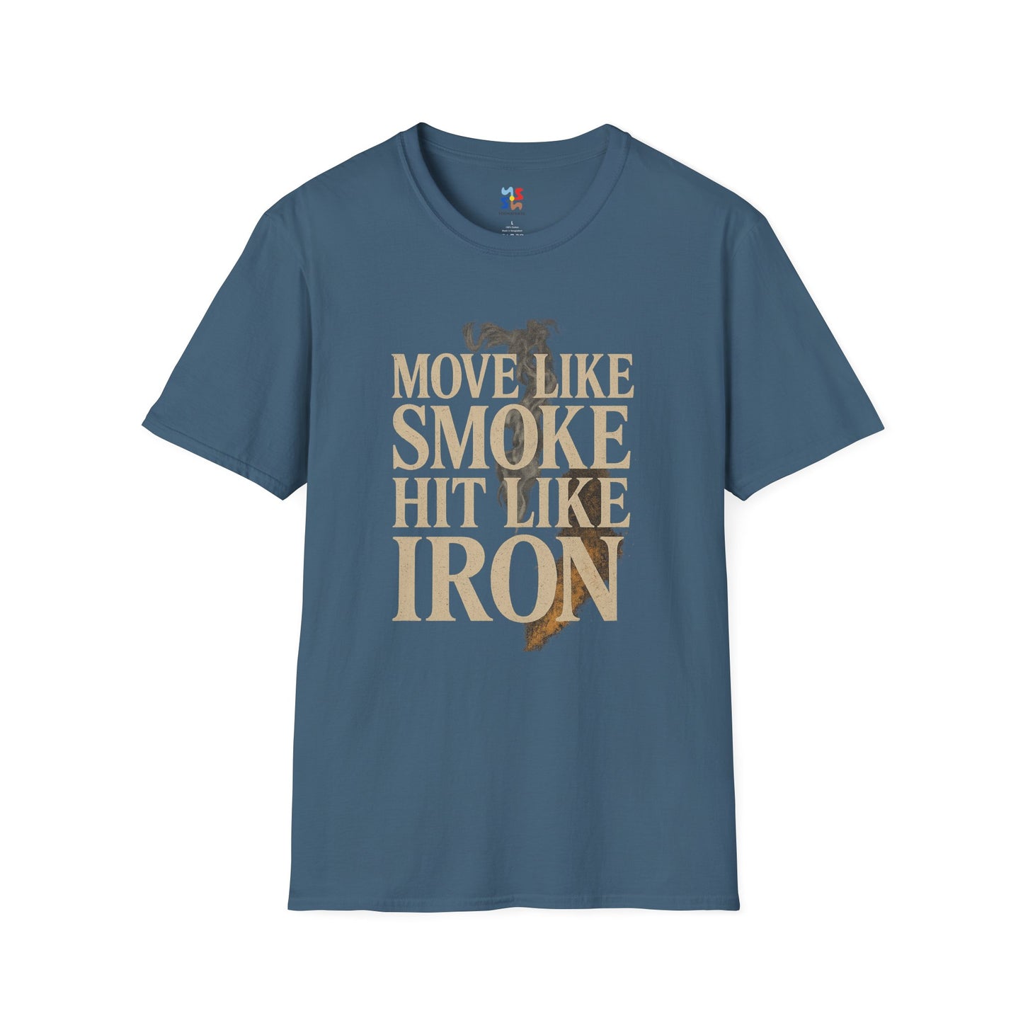 MOVE LIKE SMOKE, HIT LIKE IRON - Signature Cut Tee