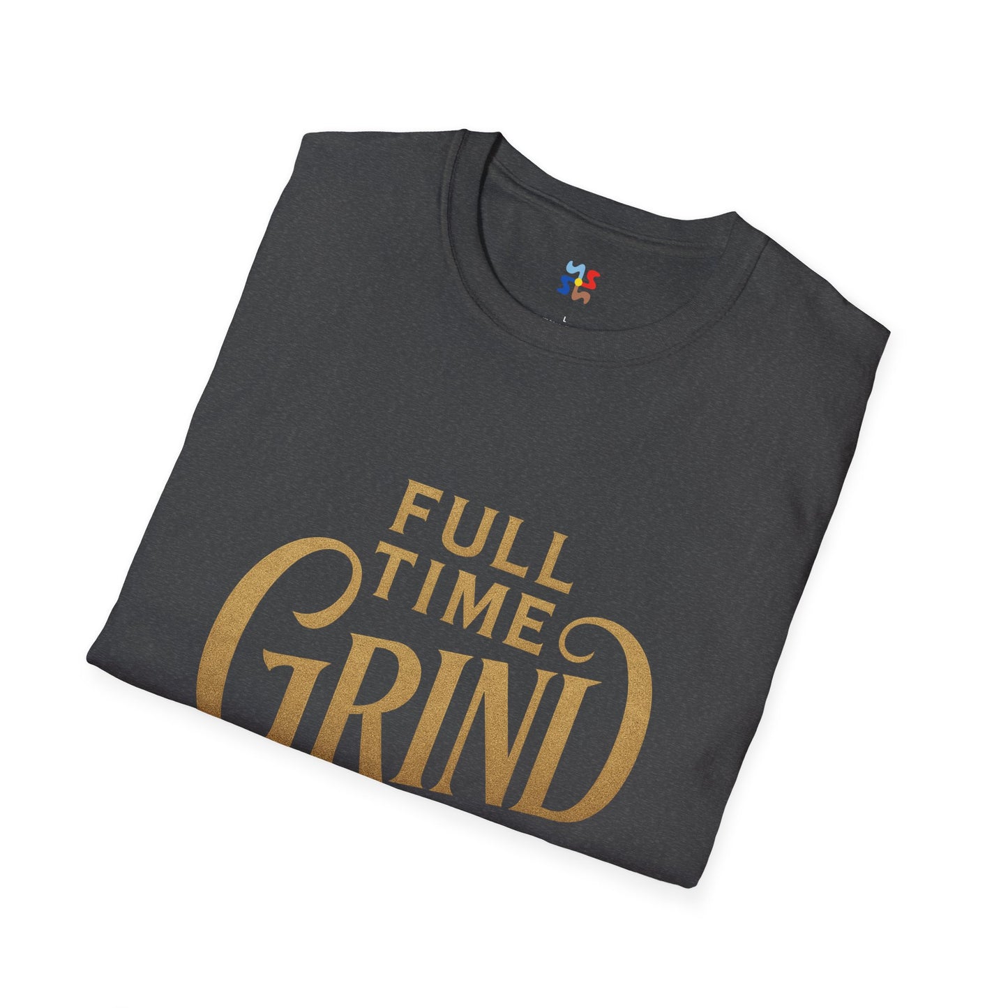 FULL TIME GRIND — Signature Hustle Shirt