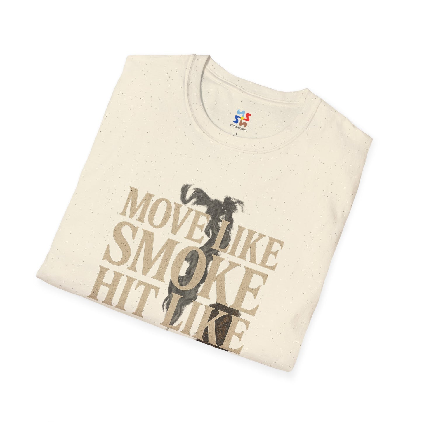 MOVE LIKE SMOKE, HIT LIKE IRON - Signature Cut Tee