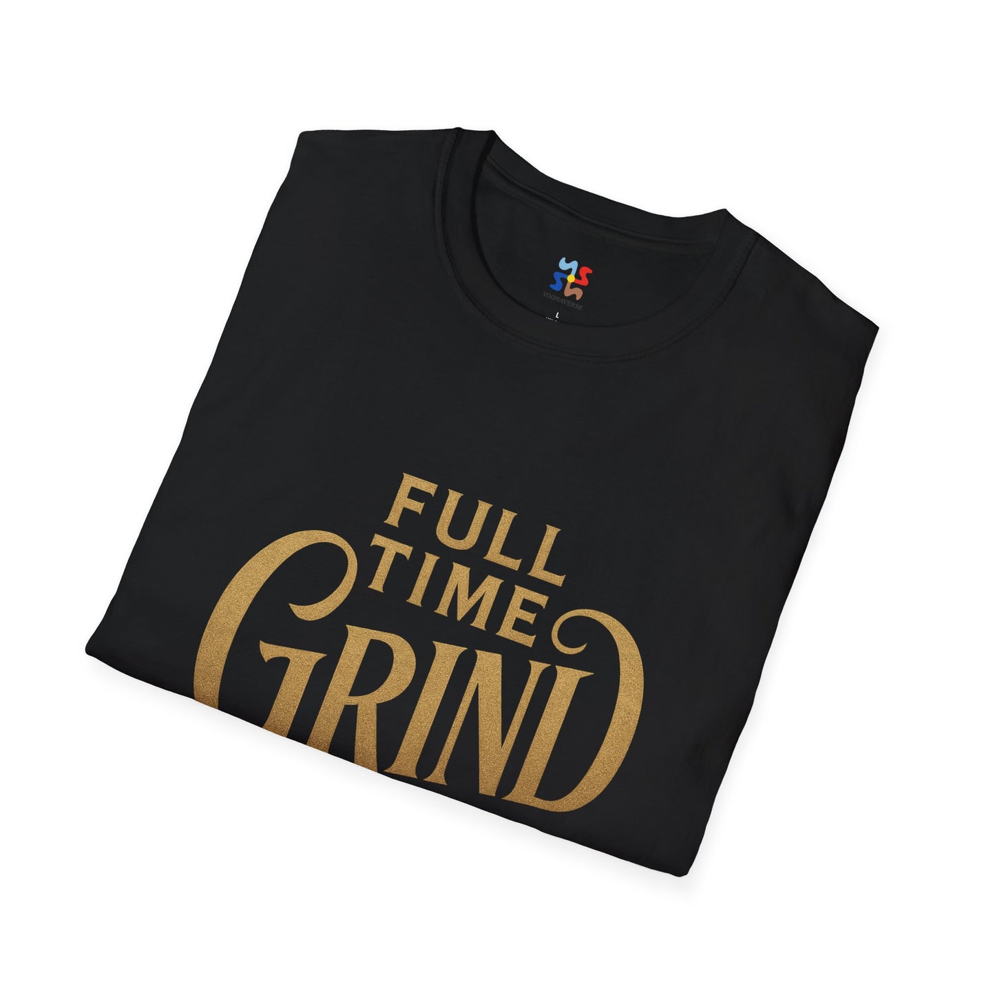 FULL TIME GRIND — Signature Hustle Shirt