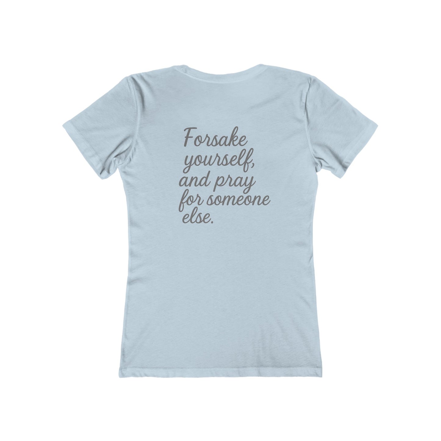"Forsake Yourself" Women’s Quote Slim Fit Tee