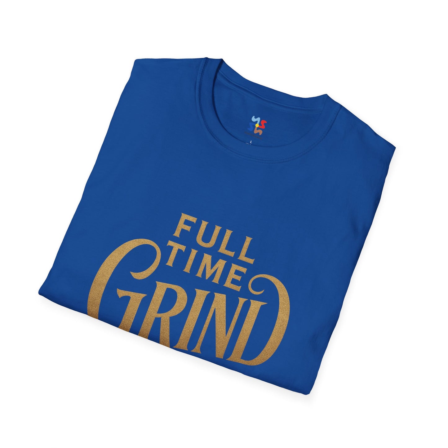 FULL TIME GRIND — Signature Hustle Shirt