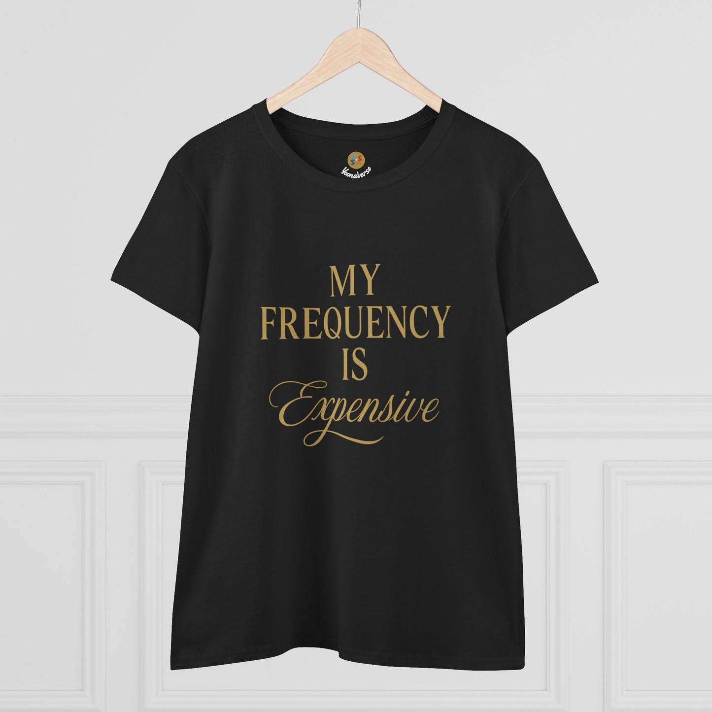MY FREQUENCY IS EXPENSIVE — Signature Cut Tee