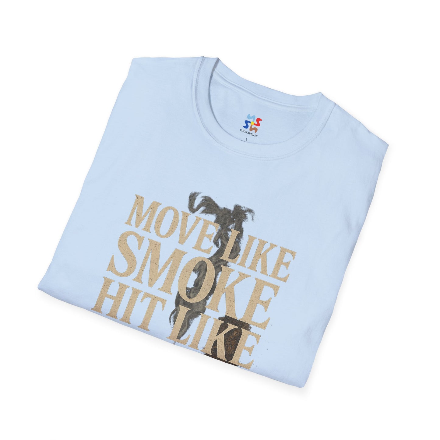 MOVE LIKE SMOKE, HIT LIKE IRON - Signature Cut Tee