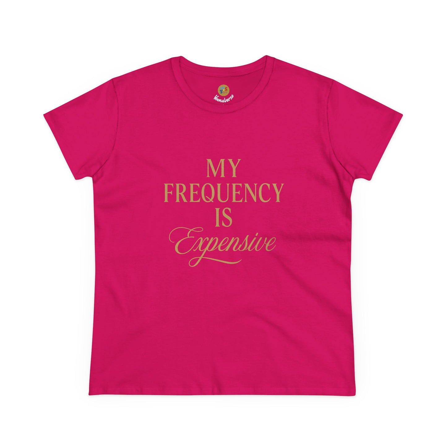 MY FREQUENCY IS EXPENSIVE — Signature Cut Tee